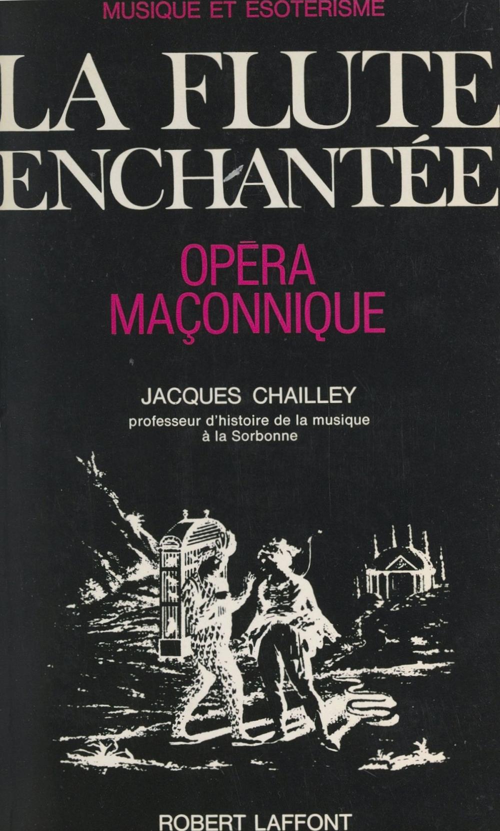 Big bigCover of Musique et ésotérisme : La flûte enchantée, opéra maçonnique