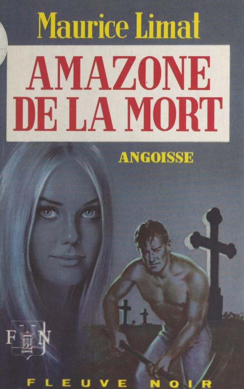 Cover of the book Amazone de la mort by Maurice Limat, Fleuve éditions (réédition numérique FeniXX)