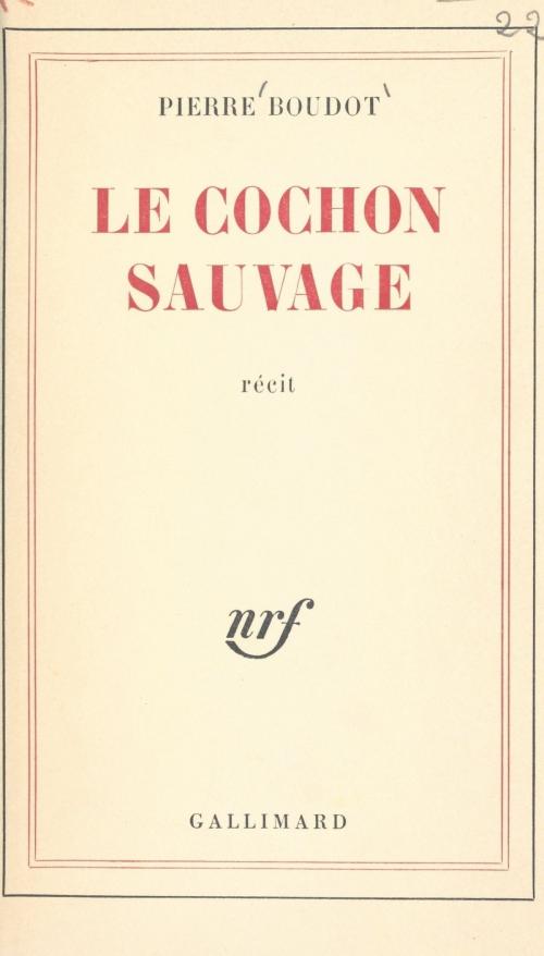 Cover of the book Le cochon sauvage by Pierre Boudot, FeniXX réédition numérique