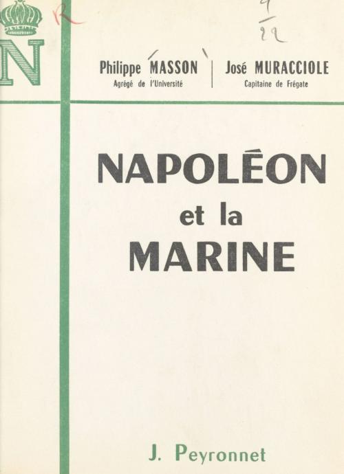 Cover of the book Napoléon et la marine by Philippe Masson, José Muracciole, FeniXX réédition numérique