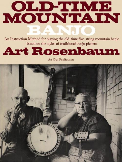 Cover of the book Old Time Mountain Banjo by Art Rosenbaum, Music Sales Limited