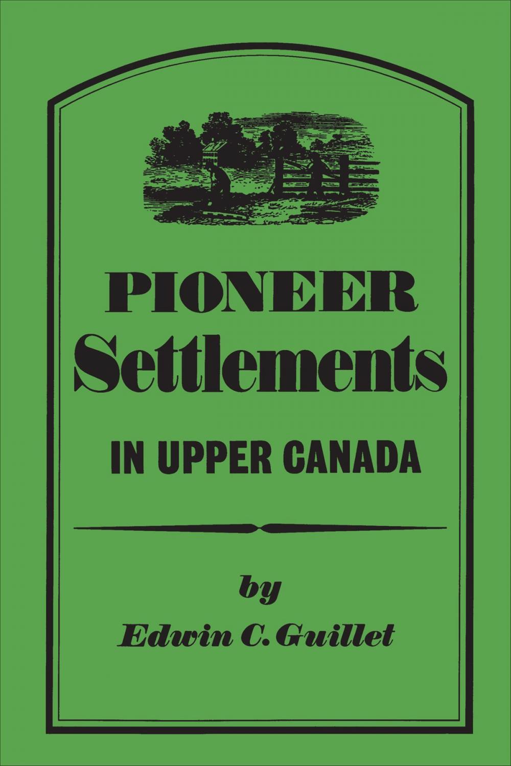 Big bigCover of Pioneer Settlements in Upper Canada