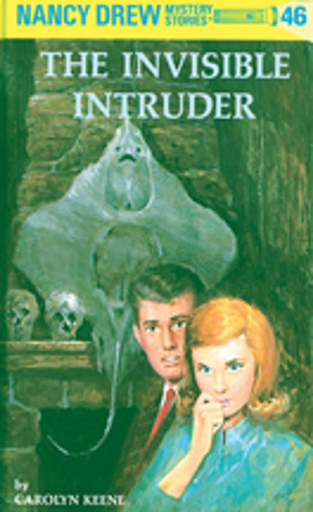 Big bigCover of Nancy Drew 46: The Invisible Intruder