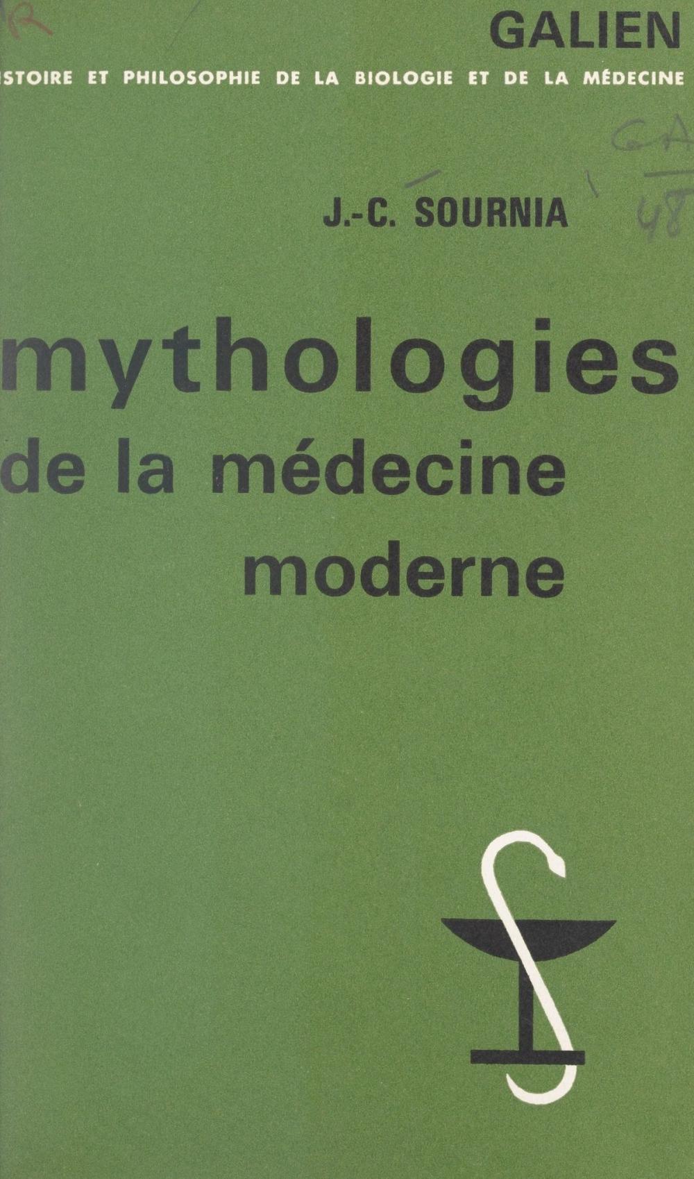 Big bigCover of Mythologies de la médecine moderne