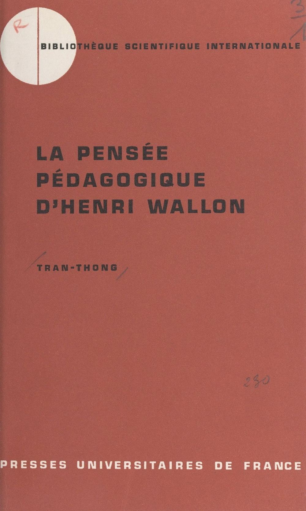 Big bigCover of La pensée pédagogique d'Henri Wallon, 1879-1962