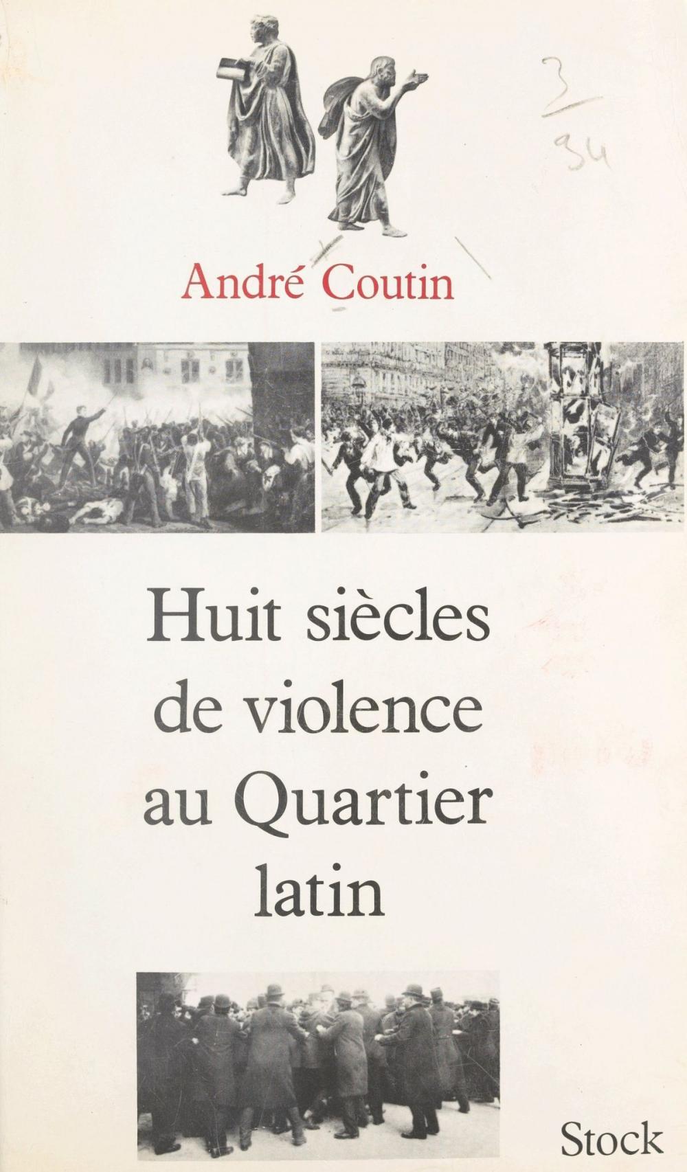 Big bigCover of Huit siècles de violence au Quartier latin