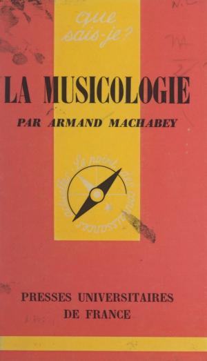Cover of the book La musicologie by Hugues Portelli