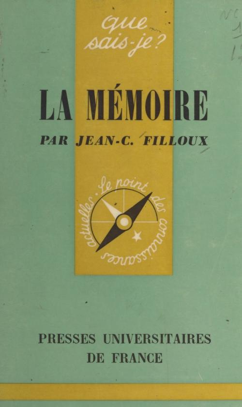 Cover of the book La mémoire by Jean-Claude Filloux, Paul Angoulvent, (Presses universitaires de France) réédition numérique FeniXX