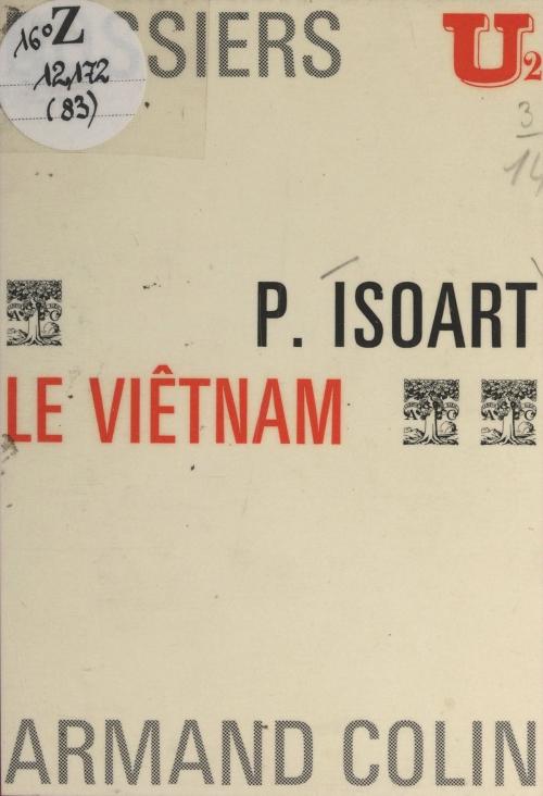 Cover of the book Le Viêtnam by Paul Isoart, C.-A. Colliard, Armand Colin (réédition numérique FeniXX)