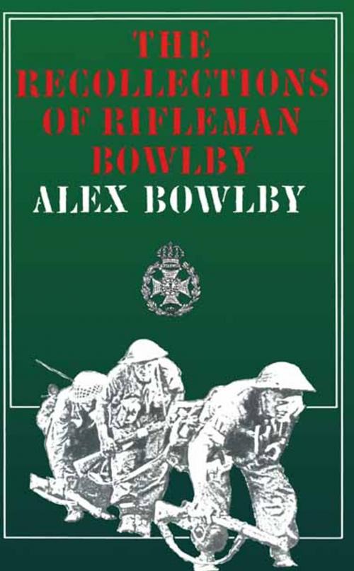 Cover of the book Recollections of Rifleman Bowlby by Alex Bowlby, Pen and Sword