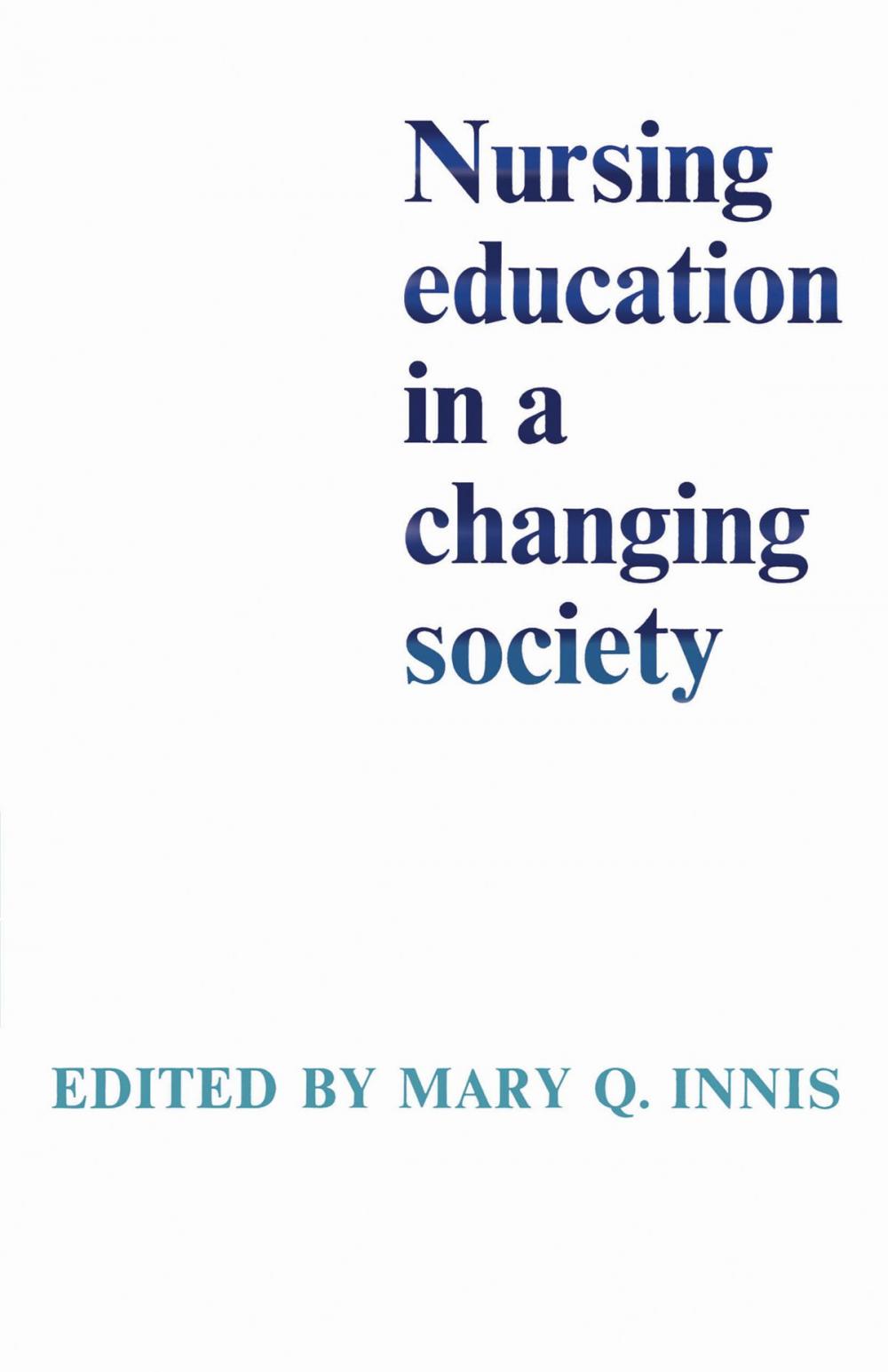 Big bigCover of Nursing Education in a Changing Society