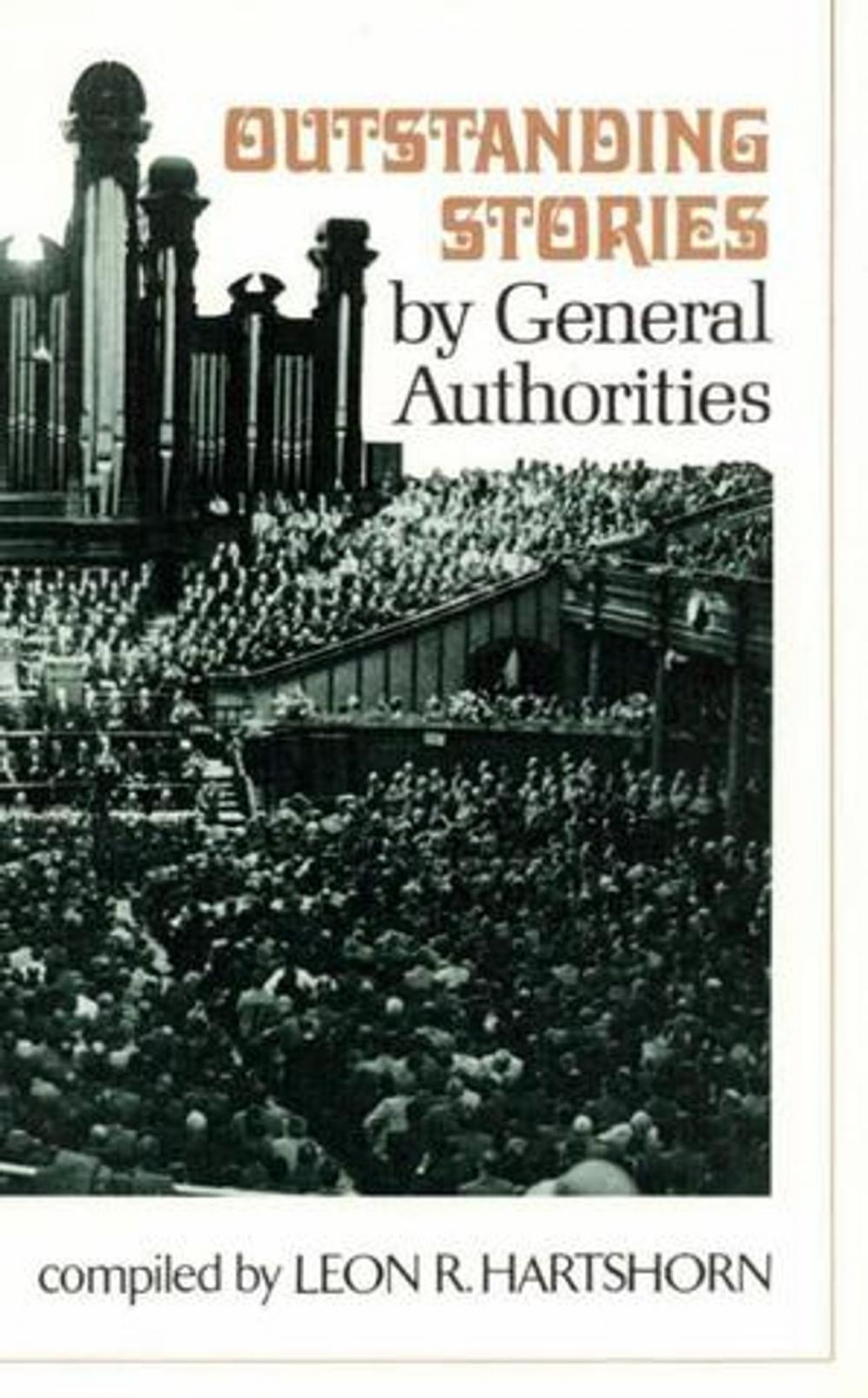 Big bigCover of Outstanding Stories by General Authorities, vol. 1