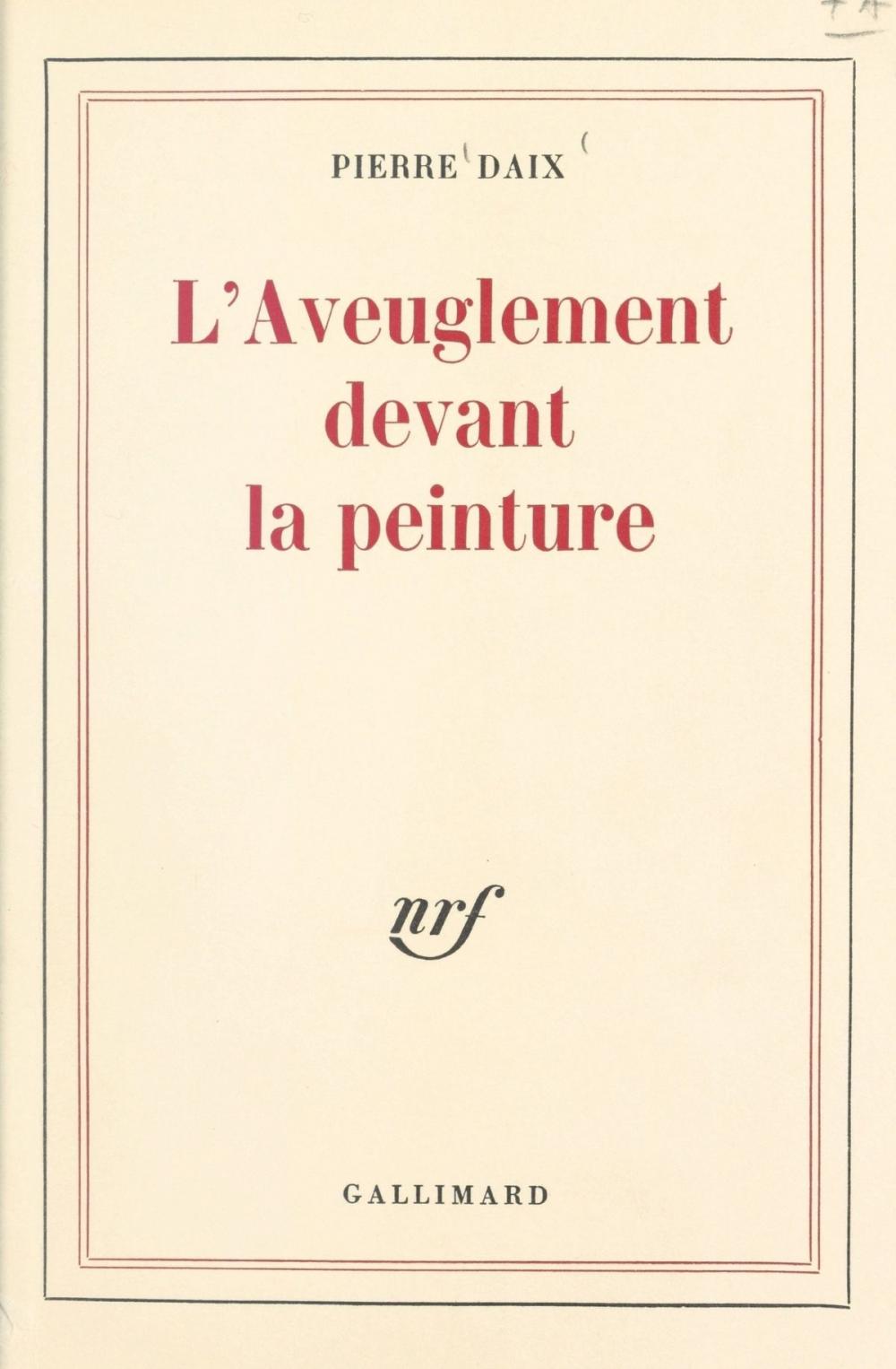 Big bigCover of L'aveuglement devant la peinture