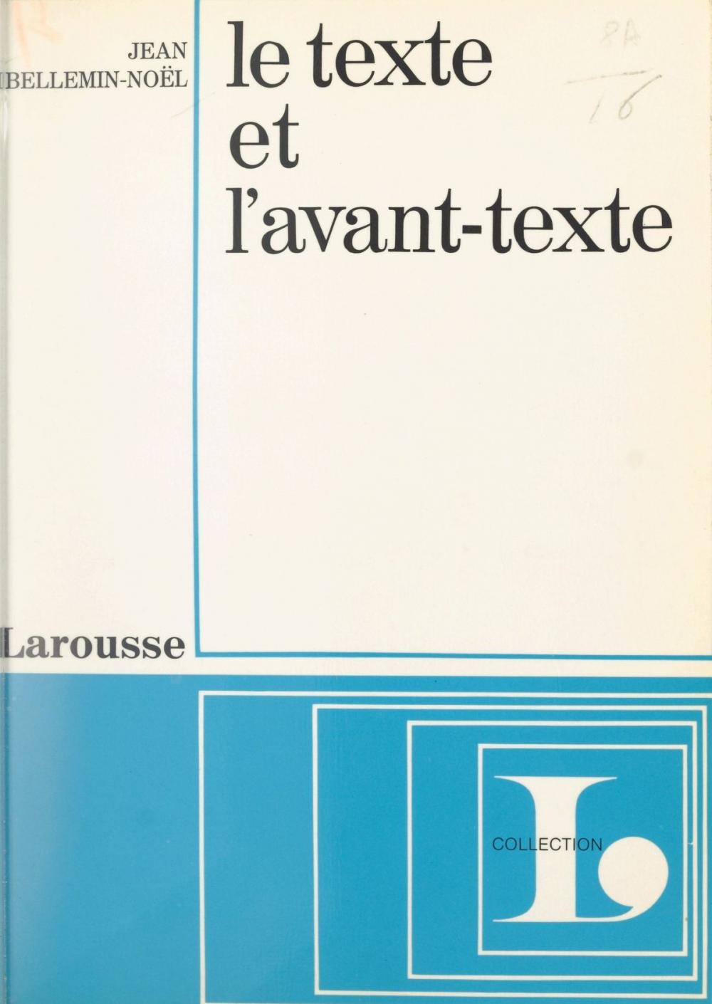 Big bigCover of Le texte et l'avant-texte