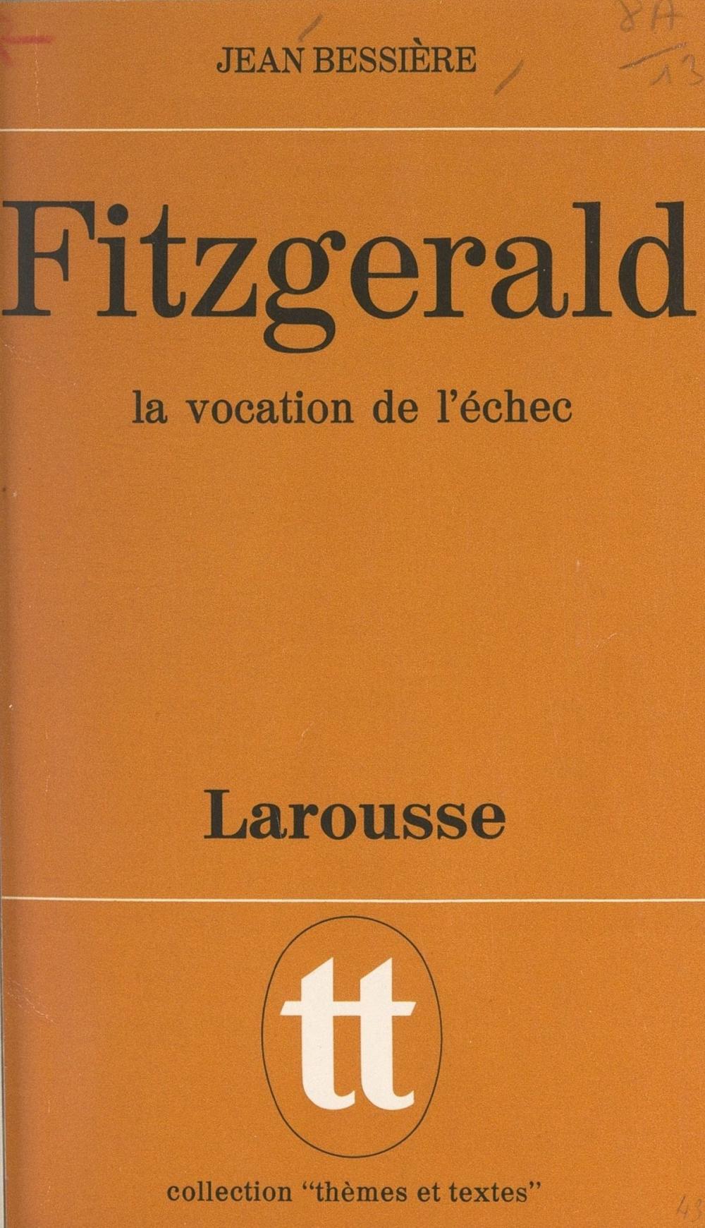 Big bigCover of Fitzgerald, la vocation de l'échec