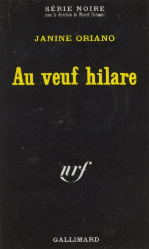 Cover of the book Au veuf hilare by Ange Bastiani, Marcel Duhamel