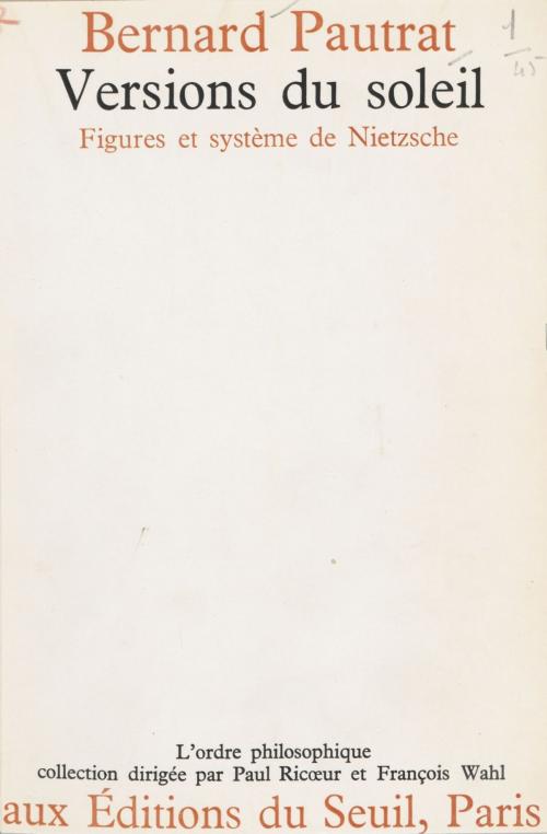 Cover of the book Versions du soleil by Bernard Pautrat, Paul Ricoeur, François Wahl, Seuil (réédition numérique FeniXX)