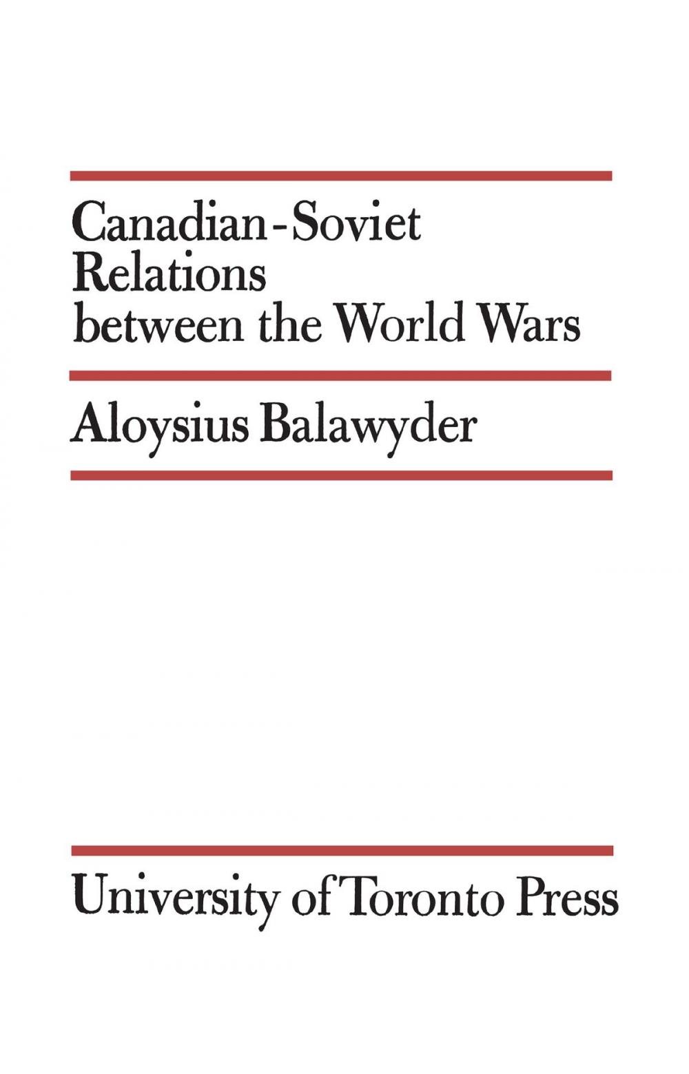 Big bigCover of Canadian-Soviet Relations between the World Wars