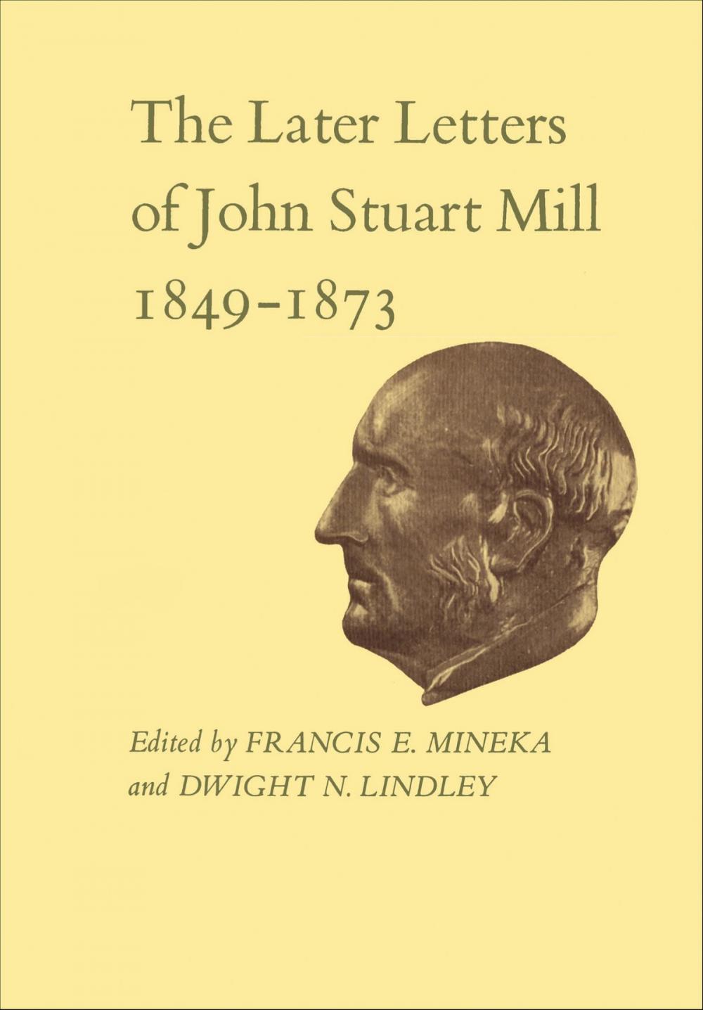 Big bigCover of The Later Letters of John Stuart Mill 1849-1873