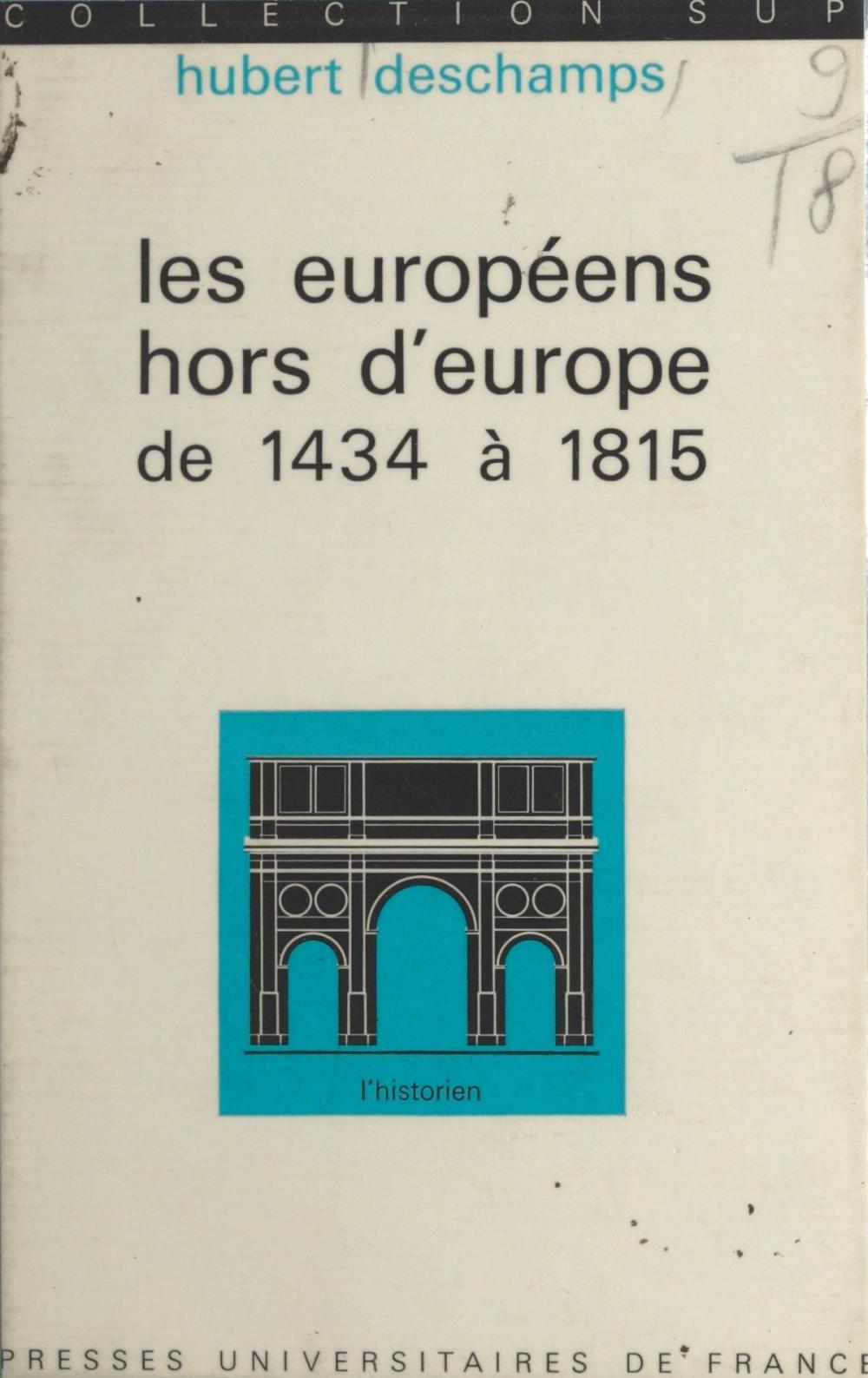 Big bigCover of Les européens hors d'Europe, de 1434 à 1815