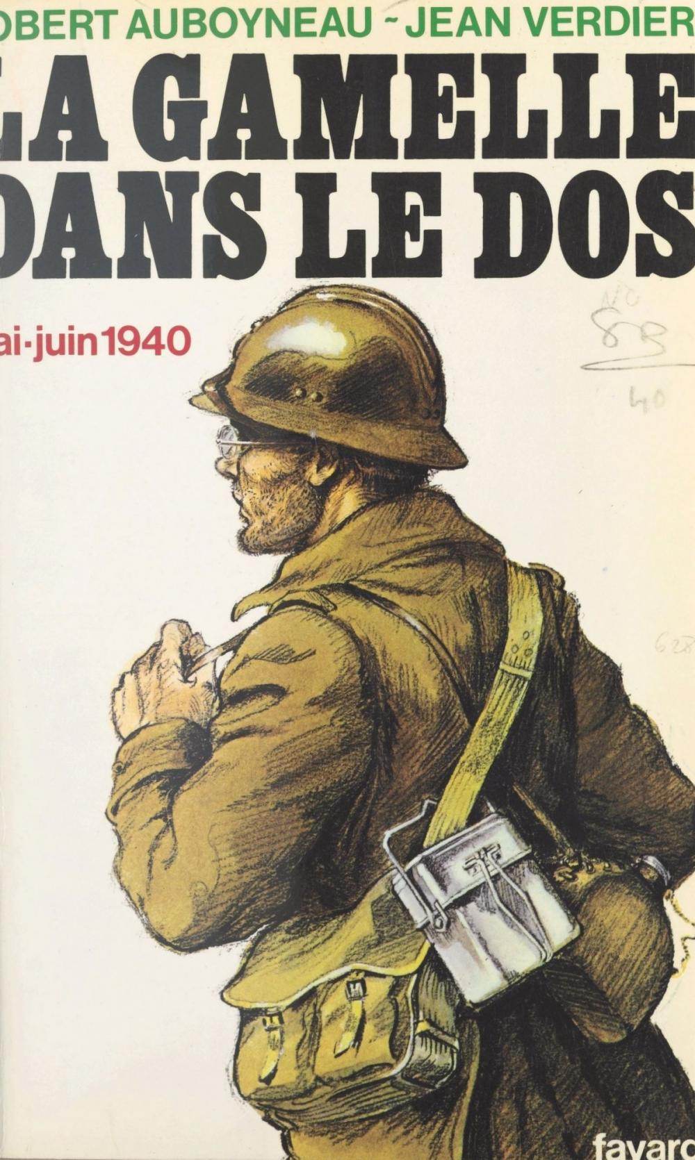 Big bigCover of La gamelle dans le dos, mai-juin 1940