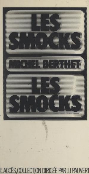 Cover of the book Les smocks by Agnès Laury, Jean-Jacques Pauvert