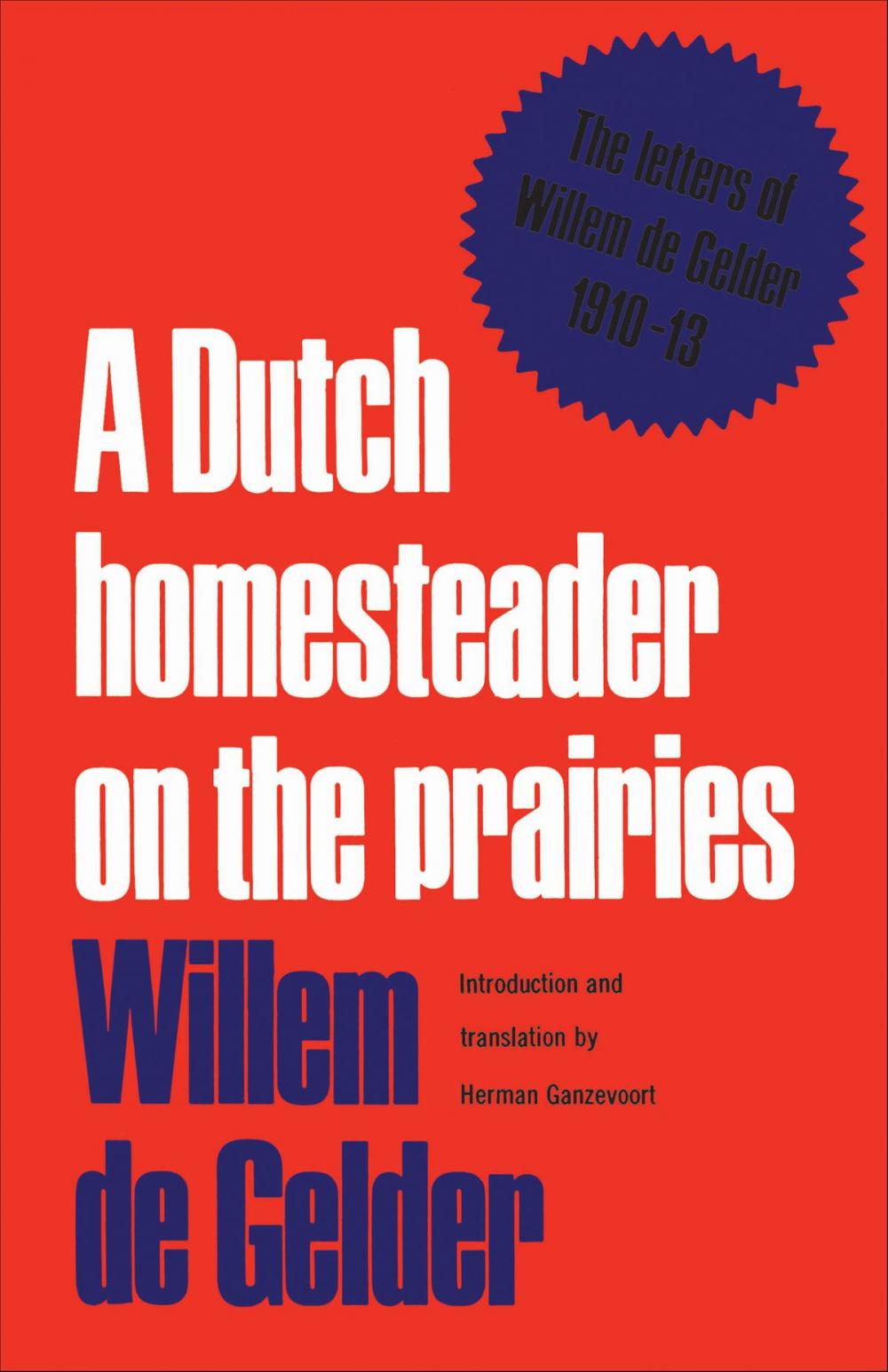 Big bigCover of A Dutch Homesteader On The Prairies