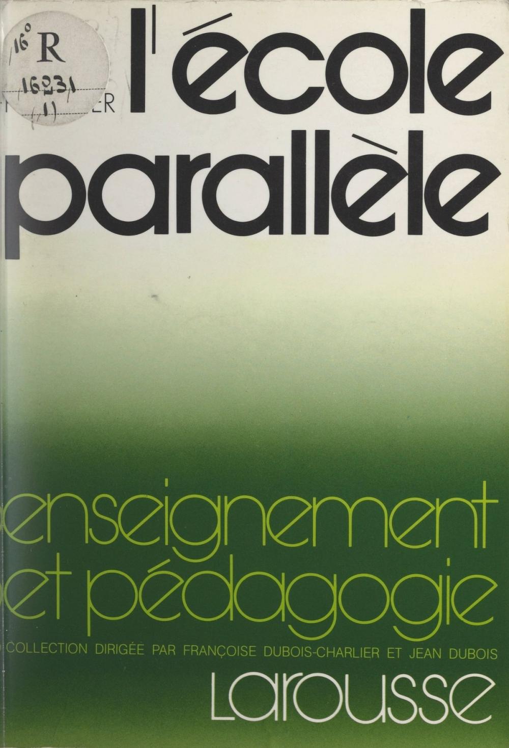 Big bigCover of L'école parallèle