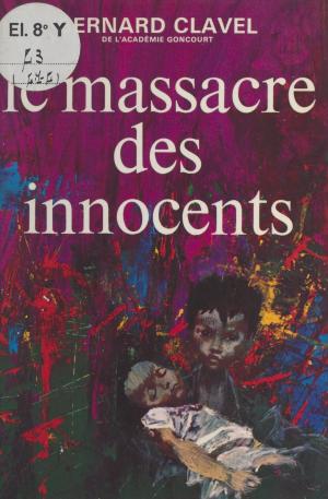 Cover of the book Le massacre des innocents by Michel Joseph