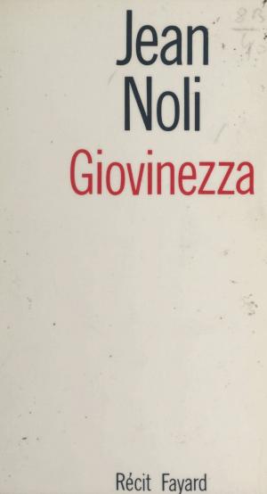 Cover of the book Giovinezza by Edouard Balladur