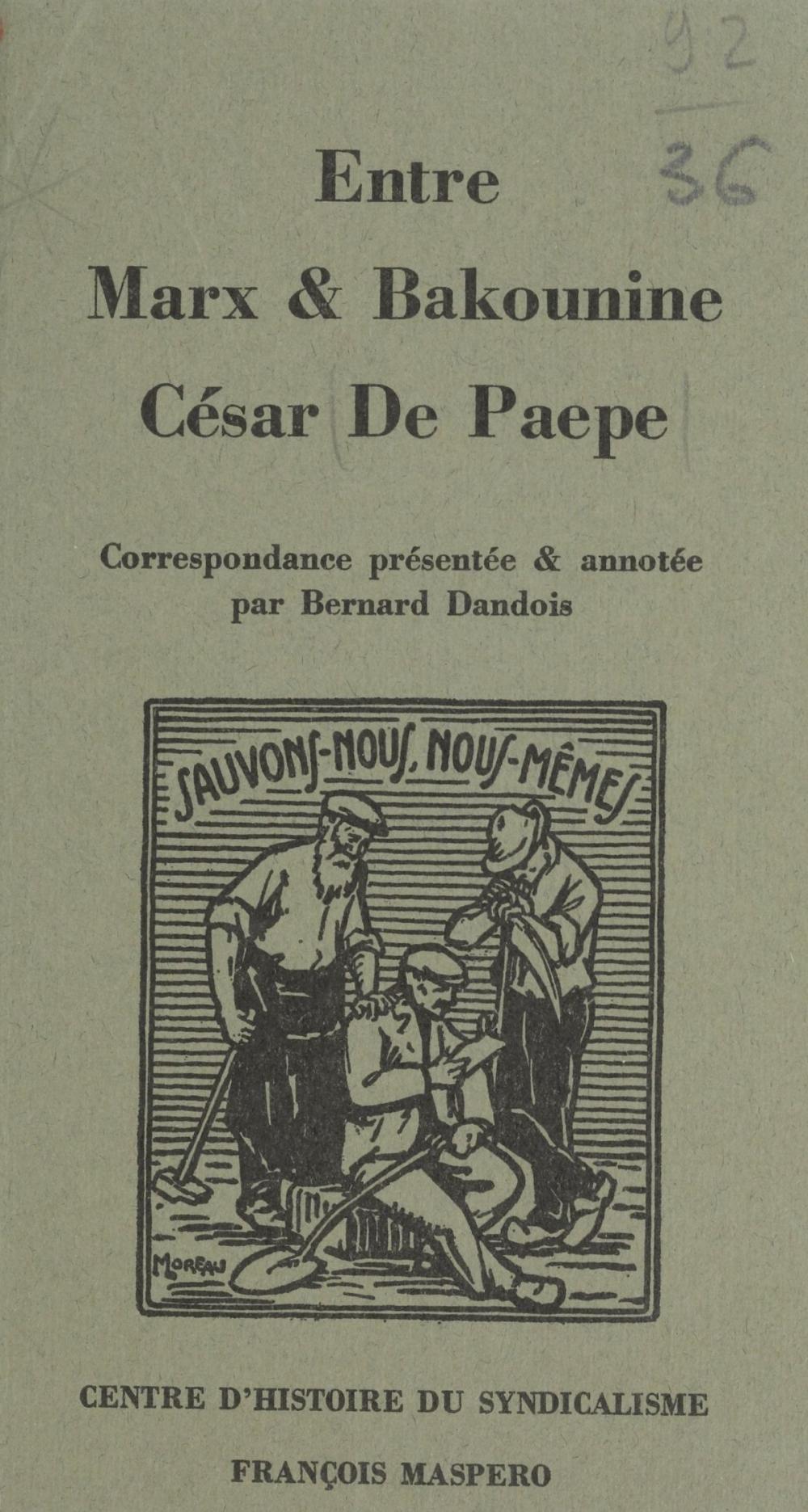 Big bigCover of Entre Marx et Bakounine : César De Paepe