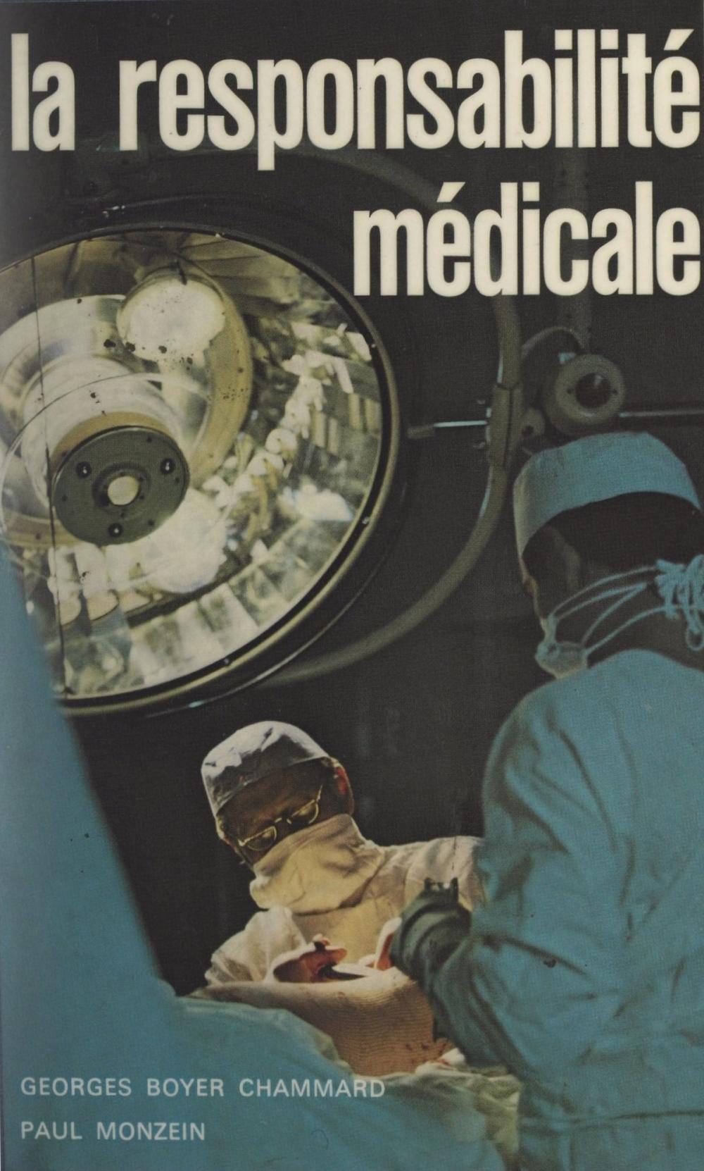 Big bigCover of La responsabilité médicale