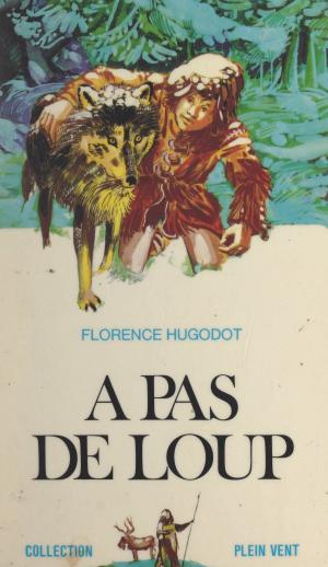 Cover of the book À pas de loup !... by Michel Vernières