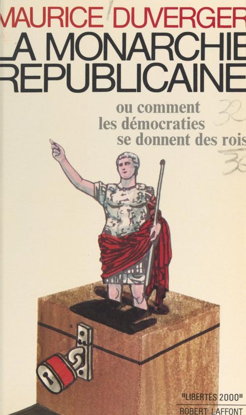 Cover of the book La monarchie républicaine by Maurice Duverger, Jean-François Revel, (Robert Laffont) réédition numérique FeniXX