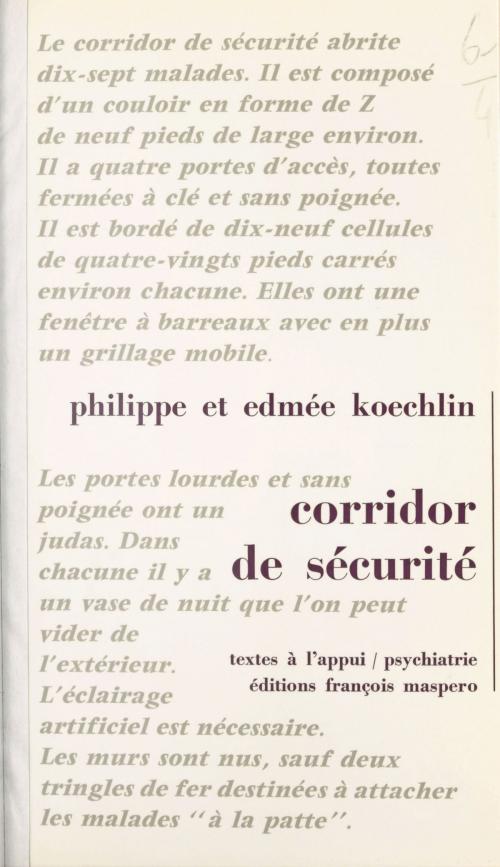 Cover of the book Corridor de sécurité by Edmée Koechlin, Philippe Koechlin, Roger Gentis, La Découverte (réédition numérique FeniXX)