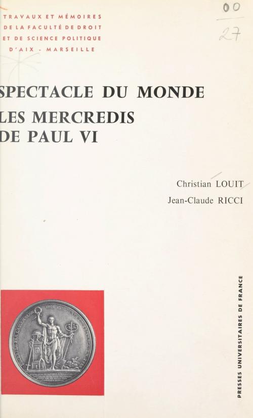 Cover of the book Spectacle du monde by Christian Louit, Jean-Claude Ricci, (Presses universitaires de France) réédition numérique FeniXX