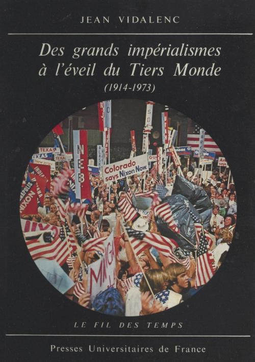 Cover of the book Des grands impérialismes à l'éveil du Tiers Monde by Jean Vidalenc, Roland Mousnier, (Presses universitaires de France) réédition numérique FeniXX