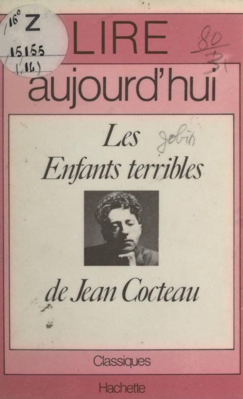 Cover of the book Les enfants terribles, de Jean Cocteau by Pierre B. Gobin, Maurice Bruézière, (Hachette) réédition numérique FeniXX