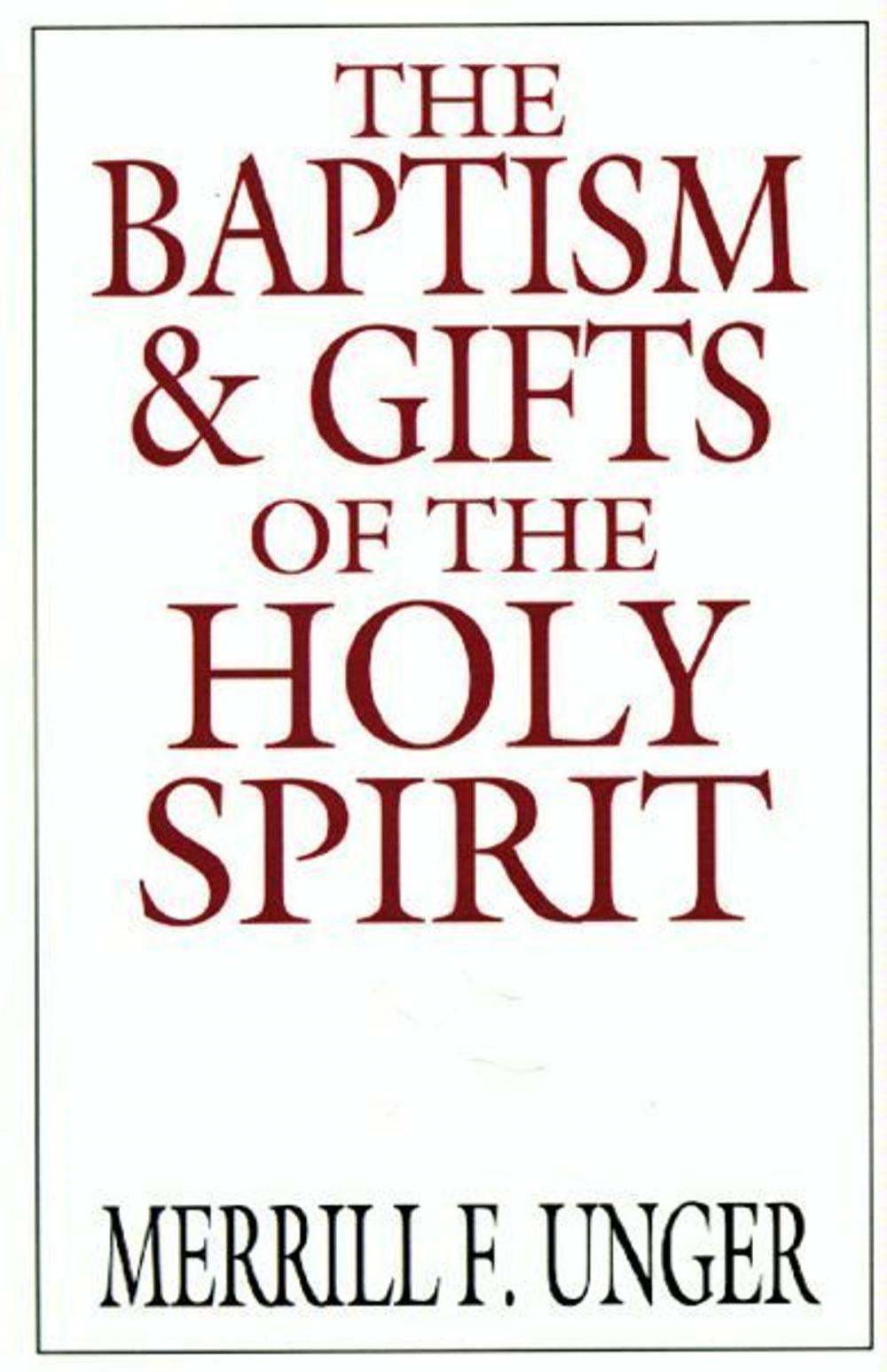 Big bigCover of The Baptism and Gifts of the Holy Spirit