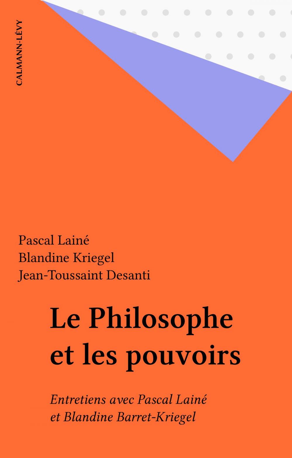 Big bigCover of Le Philosophe et les pouvoirs