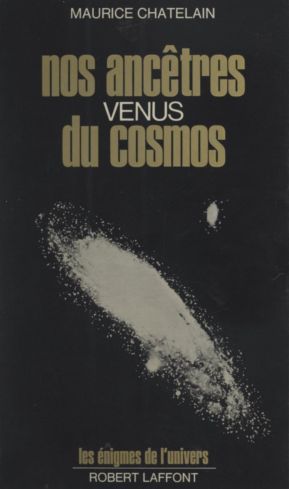 Big bigCover of Nos ancêtres venus du cosmos