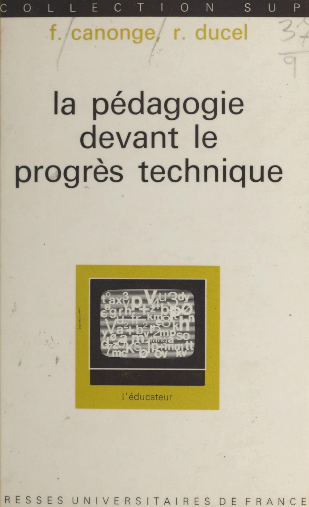 Big bigCover of La pédagogie devant le progrès technique