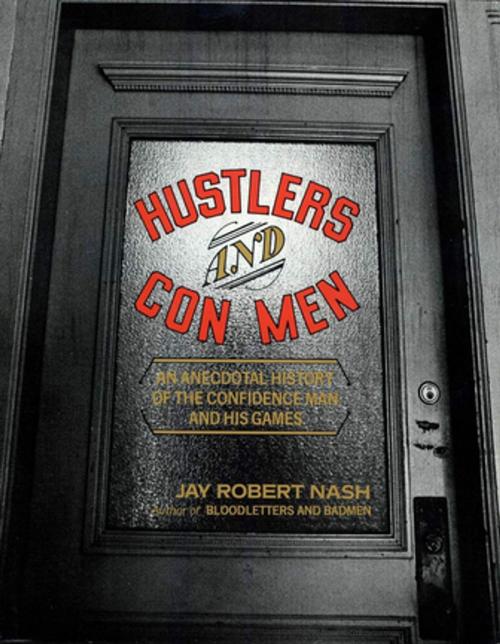 Cover of the book Hustlers and Con Men by Jay Robert Nash, M. Evans & Company