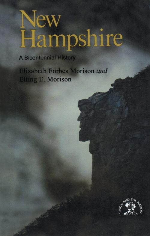 Cover of the book New Hampshire: A History by Elizabeth Forbes Morison, Elting E. Morison, W. W. Norton & Company