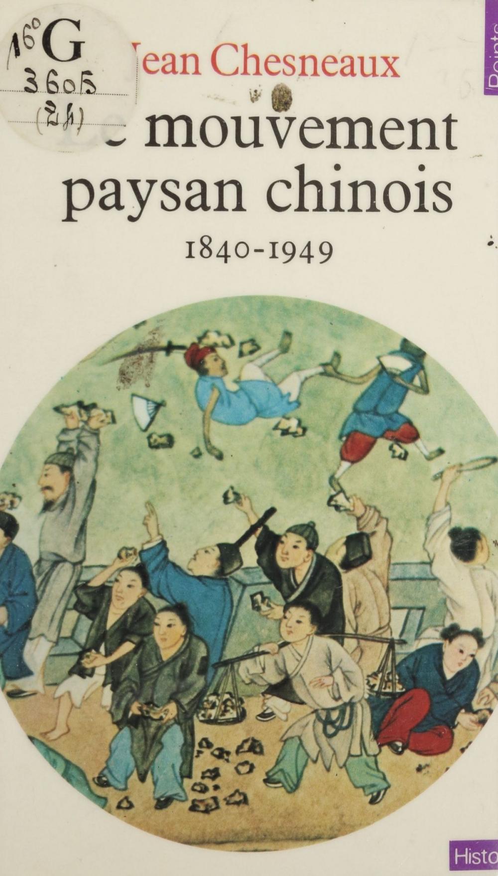 Big bigCover of Le Mouvement paysan chinois (1840-1949)