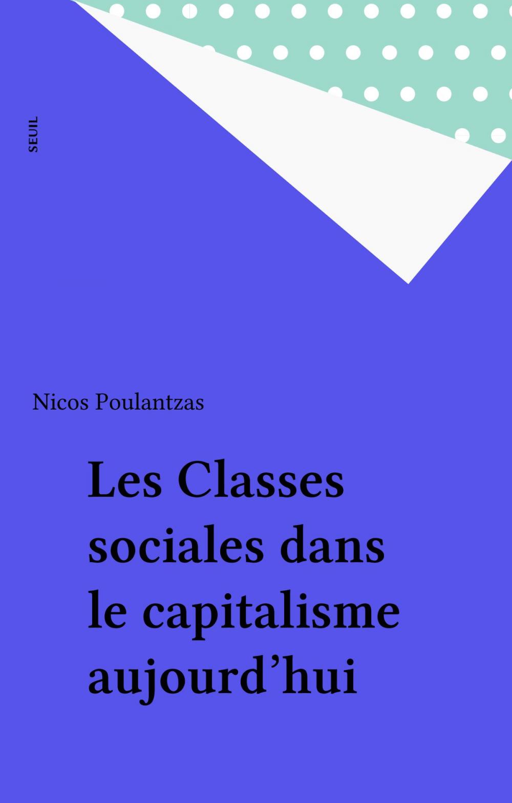 Big bigCover of Les Classes sociales dans le capitalisme aujourd'hui