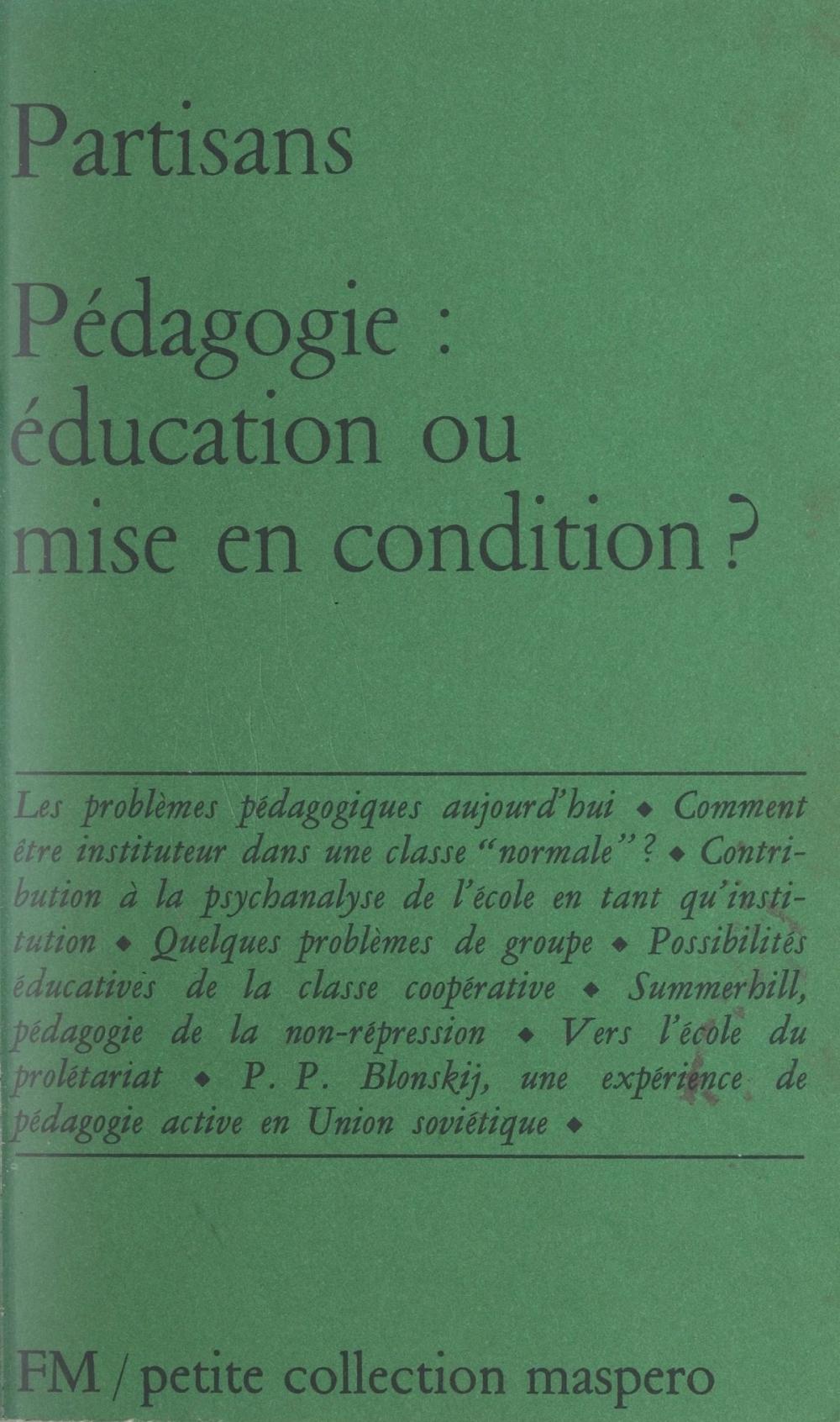 Big bigCover of Pédagogie : éducation ou mise en condition