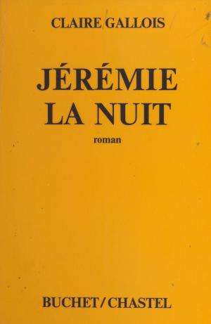Cover of the book Jérémie la nuit by Alain Daniélou