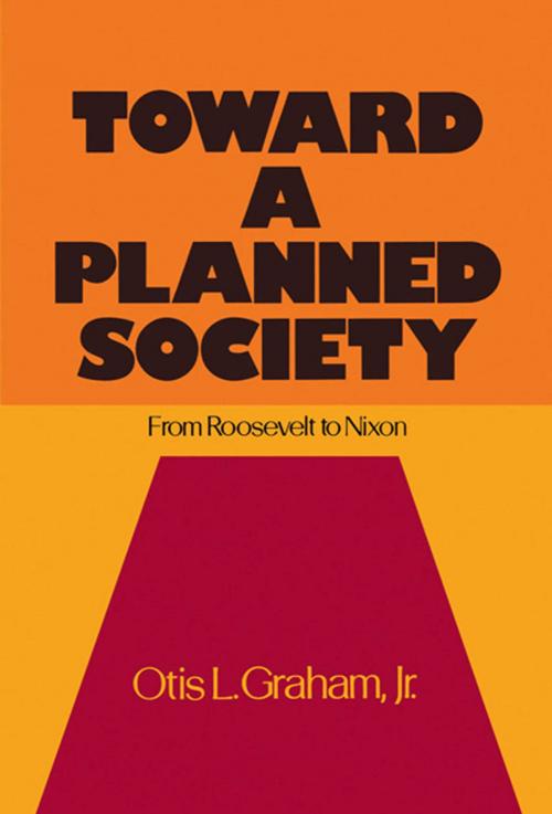 Cover of the book Toward a Planned Society by Otis L. Graham, Jr., Oxford University Press