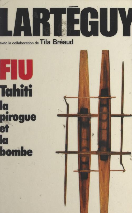 Cover of the book Fiu by Tila Bréaud, Jean Lartéguy, (Presses de la Cité) réédition numérique FeniXX